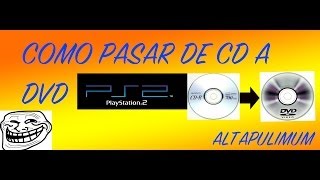 TUTORIAL CÓMO PASAR JUEGOS PS2 DE CD A DVD  720P HD [upl. by Ettenauq612]