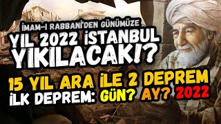 2022DE İSTANBULDA NE OLACAK İmamı Rabbani İstanbul kehaneti [upl. by Greenstein646]