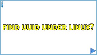 Find UUID under Linux [upl. by Dagny]