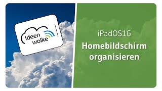 Homebildschirm auf dem iPad organisieren iPadOS 16 Tutorial [upl. by Tychonn202]