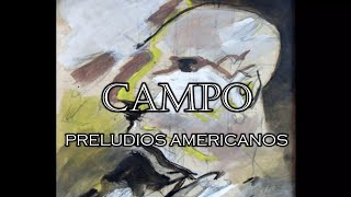 Fernando Fagiani  Preludios Americanos  No 3 quotCampoquot Abel Carlevaro [upl. by Fidela]