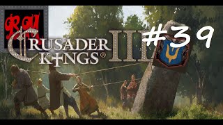 Lets Play Crusader Kings III Roads to Power Season of the Rus  Part 39 [upl. by Airak]