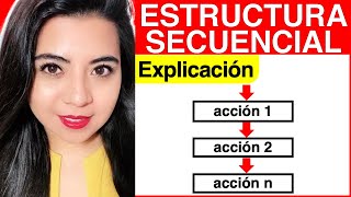 EXPLICACIÓN de ESTRUCTURA SECUENCIAL Explicación [upl. by Monaco984]