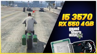 COMO FICA O GTA 5 no I5 3570  RX 550 4GB Quantos FPS [upl. by Irama]