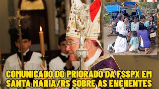 Comunicado do Priorado da FSSPX em Santa Maria RS [upl. by Lemrej]