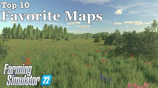 Top 10  Favorite Maps 4302023  Farming Simulator 22 [upl. by Lamek]