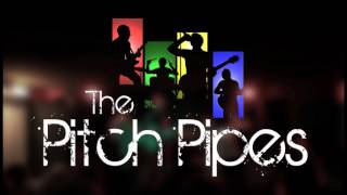 The Pitch Pipes  Disappear [upl. by Nyrhtac]