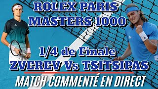 ZVEREV  TSITSIPAS Rolex Paris Masters 1000  14 de finale  Commenté non diffusé [upl. by Gentes]