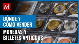 ¿Quieres vender tus monedas y billetes antiguos y de colección AQUÍ te decimos en dónde [upl. by Johathan]