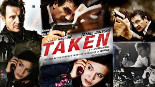 Taken Full Movie  HD  Lim Nesson  Famke Janssen  Taken 2008 Full Movie Fact amp Some Details [upl. by Odlanor695]