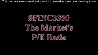 The Markets PE Ratio [upl. by Aim]