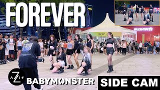 KPOP IN PUBLIC  SIDE CAM BABYMONSTER  ‘FOREVER’  DANCE COVER  ZAXIS FROM SINGAPORE [upl. by Sol342]