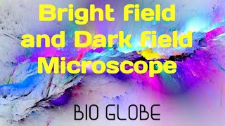 BRIGHT FIELD MICROSCOPE DARK FIELD MICROSCOPE [upl. by Raknahs727]