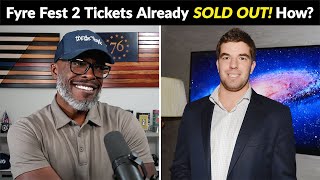 Fyre Fest 2 Has Already SOLD OUT Of PreSale Tickets Another Disaster [upl. by Brozak]