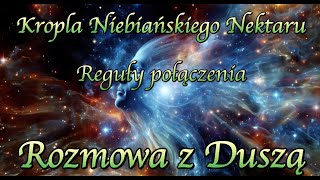 Rozmowa z Dusza  reguły polaczenia [upl. by Icyak]