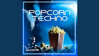 Popcorn Techno [upl. by Tombaugh312]