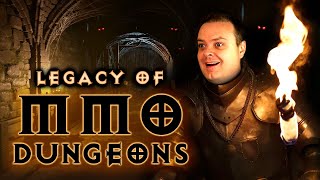 The Legacy of MMO Dungeons [upl. by Calvinna]