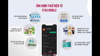 Hướng dẫn cài đặt sử dụng Etax mobile  Thuế điện tử trong tầm tay [upl. by Stila]