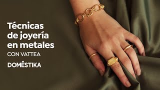 CURSO ONLINE Introducción a técnicas de joyería en metales de VATTEA [upl. by Ecirahc]