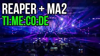 Using REAPER with MA2 Timecode Made Easy [upl. by Aicirtak]