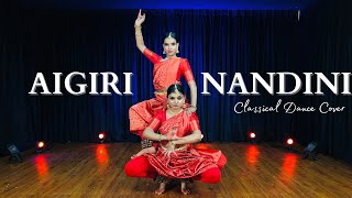 Aigiri Nandini Remix  Classical Dance Cover  Taal Choreography  Aiswarya amp Arya [upl. by Eltsryk]