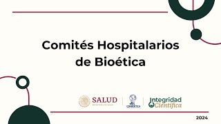 Comités Hospitalarios de Bioética [upl. by Lletnwahs]