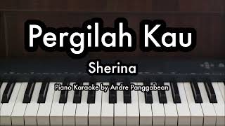 Pergilah Kau  Sherina  Piano Karaoke by Andre Panggabean [upl. by Acinej]