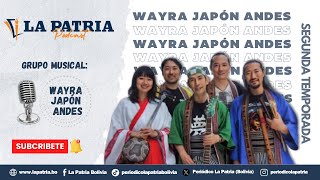 Podcast  Wayra Japón Andes  Temporada 2 [upl. by Namyh]