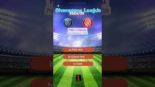 PSG vs Girona UEFA Champions League 20242025 Prediction  Who Will Win match prediction [upl. by Emelen]