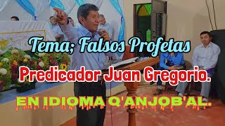 TEMA FALSOS PROFETA  Predicador Juan Gregorio [upl. by Lessirg]