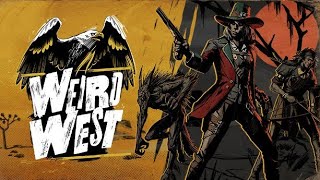 Weird West  Gameplay  Enigmas del licántropo [upl. by Whelan847]