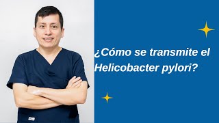 ¿Cómo se transmite el Helicobacter pylori [upl. by Ydnor717]