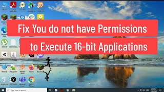 Fix You do not have permissions to execute 16bit applications on Windows 10 [upl. by Lenahtan]