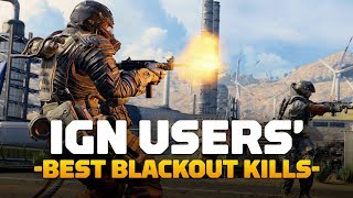 IGN Users’ Best Kills in Call of Duty Blackout [upl. by Rebor]