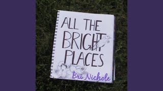 All the Bright Places [upl. by Ellekim287]