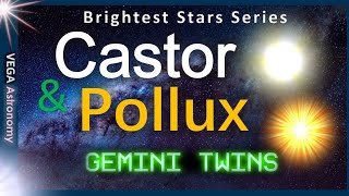 CASTOR and POLLUX  Gemini Twin Stars [upl. by Kilby67]