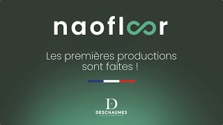 Les premières productions de Naofloor sont faites [upl. by Park]