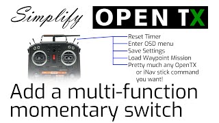 Creating a multifunction momentary switch in OpenTX [upl. by Haret]