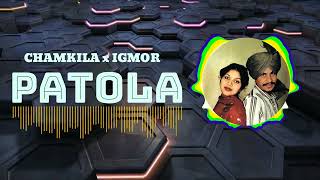 Patola Remix  Chamkila x IGMOR [upl. by Ysle]