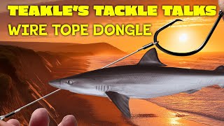 Teakles Tackle Talks Wire Dongle TOPE Rig [upl. by Nosduj]