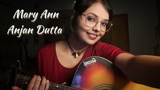 Mary Ann  Anjan Dutta  Cover by Soumita Sarkar  Female guitar cover [upl. by Tine]