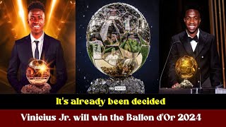 Ballon d’Or 2024 Its already been decided Vinicius Junior will win the Ballon dOr [upl. by Ainak]