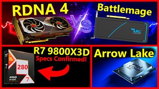 Intel Arrow Lake Ryzen 7 9800X3D AMD RDNA 4 v ARC Battlemage Nvidia RTX 5090  Broken Silicon 280 [upl. by Gord]