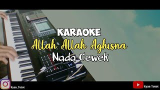 Karaoke Allah Allah Aghisna Ya Rosulallah Nada cewek lirik video [upl. by Lainey553]