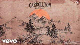 Carrollton  Rebuilder Audio [upl. by Sailesh165]