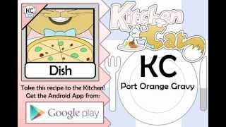 Port Orange Gravy  Kitchen Cat [upl. by Bathsheb]