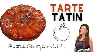 TARTE TATIN recette de Christophe Michalak [upl. by Horgan]