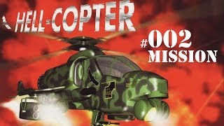 Lets Play Hell Copter 002 Mission 2 Der Vergeltungsschlag [upl. by Lolande]