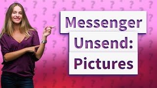 Does Unsending a picture on Messenger delete it [upl. by Iong276]