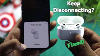 How to fix AirPods Pro disconnecting from iPhone Keep Reconnecting [upl. by Nnylyahs]